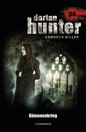 [Dorian Hunter 36] • Dämonenkrieg